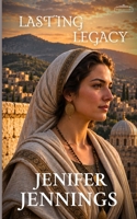 Lasting Legacy 1954105126 Book Cover