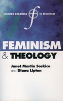 Feminism and Theology (Oxford Readings in Feminism) 0198782462 Book Cover