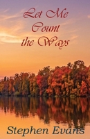 Let Me Count the Ways: Act II of The Island of Always 1953725910 Book Cover