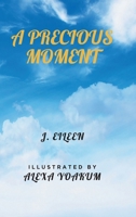 A Precious Moment B0BXMNBFRM Book Cover
