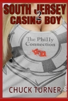 South Jersey Casino Boy 2: The Philly Connection 1005810303 Book Cover