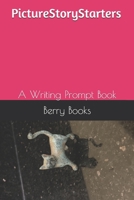 PictureStoryStarters: A Writing Prompt Book B0851LYR8Z Book Cover