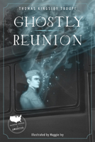 Ghostly Reunion 1631632086 Book Cover