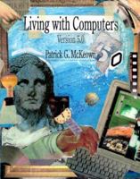 Living with Computers 0030020697 Book Cover