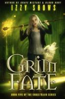 Grim Fate 1548102431 Book Cover