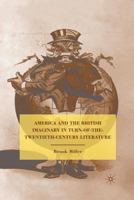 America and the British Imaginary in Turn-Of-The-Twentieth-Century Literature 1349288136 Book Cover