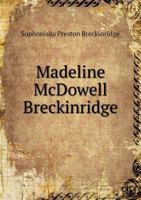 Madeline McDowell Breckinridge 0342688162 Book Cover