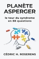 Planète Asperger: Le Tour du Syndrome en 88 Questions (Caspie [Fr]) B094L5BMNL Book Cover
