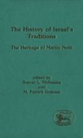 The History of Israel's Traditions: The Heritage of Martin Noth 1850754993 Book Cover
