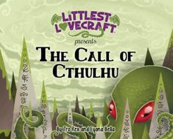 Littlest Lovecraft: The Call of Cthulhu 0989441903 Book Cover