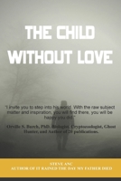 The Child Without Love B0CW67D9YC Book Cover