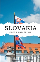 Slovakia Facts and Trivia B0DQXQXCRH Book Cover