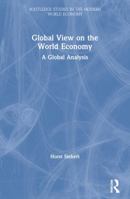 The World Economy: A Global Analysis 041565341X Book Cover