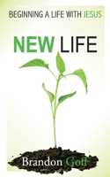 New Life: Beginning a Life with Jesus 1960024256 Book Cover