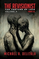 The Torture of Love Part 2: Failing at Goodbye (The Revisionist) 196602956X Book Cover