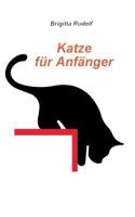 Katze für Anfänger 3735774318 Book Cover