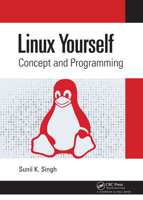 Linux Yourself: Concept and Programming 1032037075 Book Cover