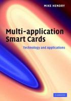 Multi-application Smart Cards: Technology and Applications 0521873843 Book Cover