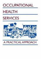 Occupational Health Services: A Practical Approach 1930665229 Book Cover