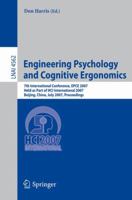 Engineering Psychology and Cognitive Ergonomics: 7th international conference, EPCE 2007, held as part of HCI International 2007, Beijing, China, July 22-27, 2007 : proceedings 3540733302 Book Cover