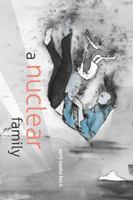 A Nuclear Family 1937357910 Book Cover
