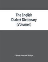 English Dialect Dictionary 6 Vols 0526839015 Book Cover