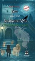 Ben und die SachsenGANG - Das Weihnachtswunder: Das stärkende Kinderbuch für Tierfreunde. Eine berührende Geschichte über Freundschaft, Mut und Zusammenhalt. (German Edition) 3384760069 Book Cover