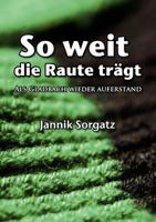 So weit die Raute trägt: Als Gladbach wieder auferstand 3842369808 Book Cover