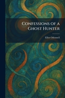 Confessions of a Ghost Hunter 1025566823 Book Cover