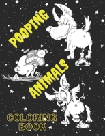 POOPING ANIMALS COLORING BOOK: a funny coloring book for adults,over 50 pages filled of hight quality animals pooping colouring designs for adults & ... & Relaxation, for girls & boys & teens B08SGJNMTG Book Cover