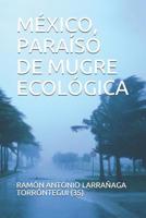 M�xico, Para�so de Mugre Ecol�gica 1097221792 Book Cover