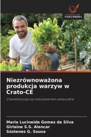 Niezrównowazona produkcja warzyw w Crato-CE (Polish Edition) 620853982X Book Cover