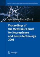 Proceedings of the Medtronic Forum for Neuroscience and Neuro-Technology 2005 3540327452 Book Cover