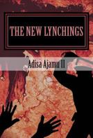 The New Lynchings 1548151920 Book Cover
