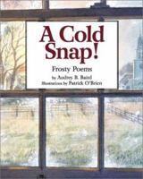 A Cold Snap: Frosty Poems 1563976331 Book Cover