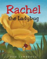 Rachel the Ladybug 1635751624 Book Cover