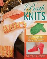 Bath Knits: 35 Great Projects for the Bathroom 0811716570 Book Cover