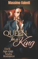 Queen for a King: Dark Age Gap Mafia Romance (Silver Fox Studs) B0FN4S9499 Book Cover