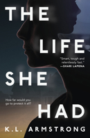 The Life She Had 038569766X Book Cover