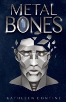 Metal Bones 1393742440 Book Cover
