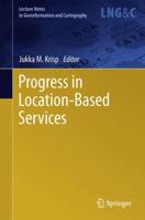 Progress in Location-Based Services 3642342027 Book Cover