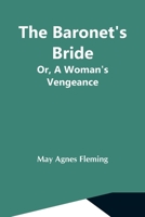 The Baronet's Bride 1517056519 Book Cover