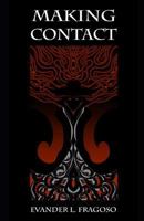 Making Contact 1983127930 Book Cover