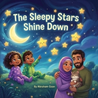 The Sleepy Stars Shine Down B0GJDWPMCP Book Cover