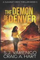 The Demon of Denver: Cleanup Crew #4 B09NRKWRZ5 Book Cover