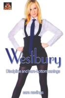 Westbury: Discipline and bare-bottom canings 1780807619 Book Cover