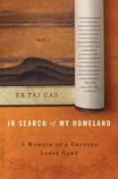 In Search of My Homeland: A Memoir of a Chinese Labor Camp 0060881267 Book Cover