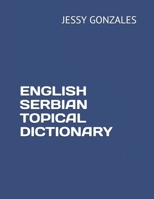 English Serbian Topical Dictionary B086G2YWMW Book Cover