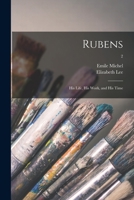 Rubens: His Life, His Work, and His Time; 2 1014778549 Book Cover