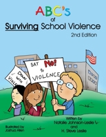 ABC's of Surviving School Violence 1449063977 Book Cover